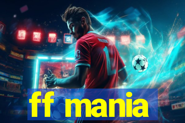 ff mania